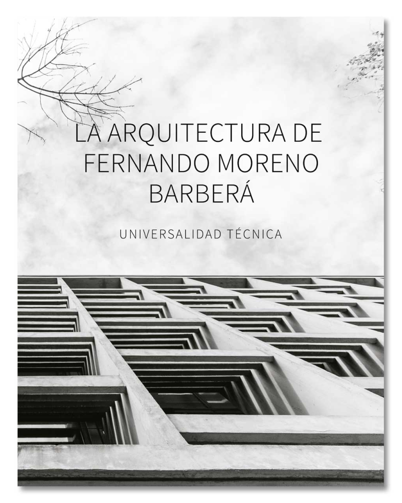 La arquitectura de Fernando Moreno Barberá