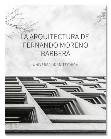 La arquitectura de Fernando Moreno Barberá