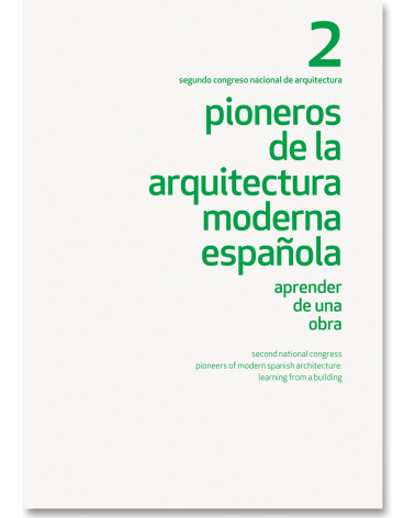 Pioneros de la Arquitectura Moderna Española (2)